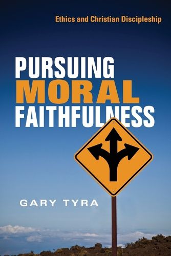 Cover image for Pursuing Moral Faithfulness