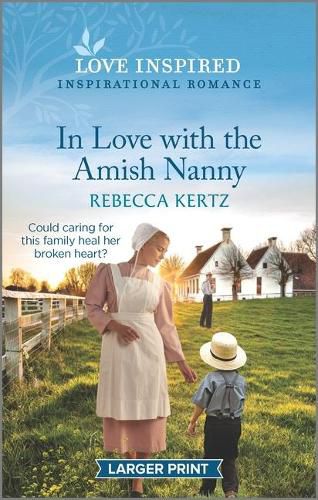 In Love with the Amish Nanny: An Uplifting Inspirational Romance