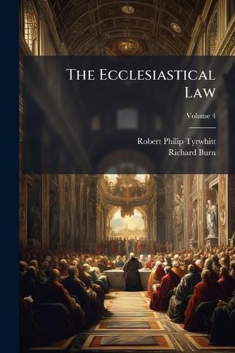 Cover image for The Ecclesiastical Law, Volume 4