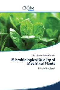 Cover image for Microbiological Quality of Medicinal Plants