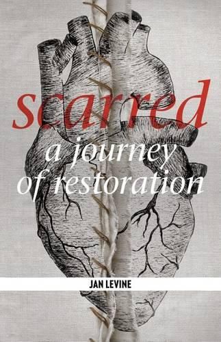 Cover image for Scarred: A Journey of Restoration