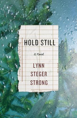 Hold Still: A Novel