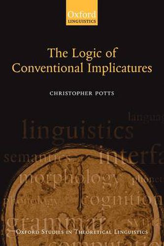 Cover image for The Logic of Conventional Implicatures