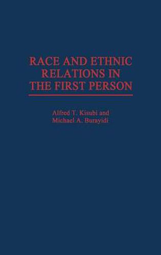 Cover image for Race and Ethnic Relations in the First Person