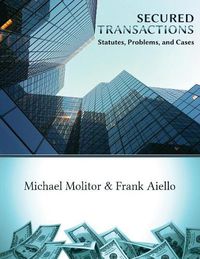 Cover image for Secured Transactions, Statutes, Problems and Cases