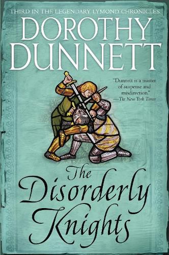 Cover image for The Disorderly Knights: Book Three in the Legendary Lymond Chronicles