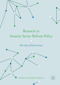 Cover image for Research in Security Sector Reform Policy: The Case of Sierra Leone