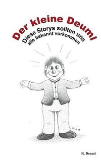 Cover image for Der kleine Deuml: Diese Stories sollten uns alle bekannt vorkommen