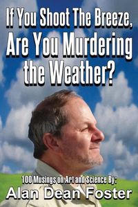 Cover image for If You Shoot the Breeze, are You Murdering the Weather?