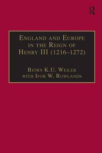 Cover image for England and Europe in the Reign of Henry III (1216-1272)