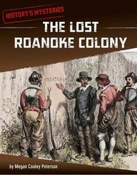 Cover image for The Lost Roanoke Colony