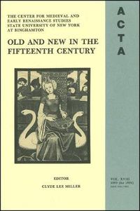 Cover image for ACTA Volume #18: Old and New in the Fifteenth Century