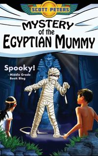 Cover image for Mystery of the Egyptian Mummy: A Spooky Ancient Egypt Adventure