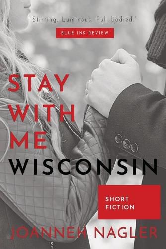 Cover image for Stay with Me, Wisconsin