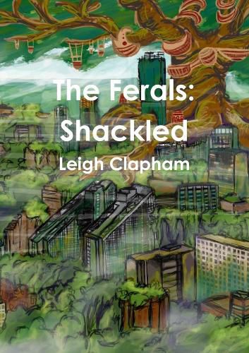 The Ferals: Shackled