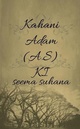 Cover image for Kahani Adam (A.S) Ki