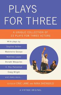 Cover image for Plays for Three: A Unique Collection of 23 Plays for Three Actors