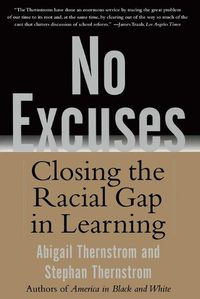 Cover image for No Excuses: Closing the Racial Gap in Learning