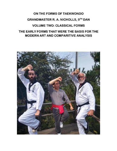 On the Forms of Taekwondo: Volume Two: Classical Forms