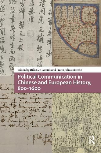 Cover image for Political Communication in Chinese and European History, 800-1600