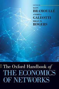 Cover image for The Oxford Handbook of the Economics of Networks