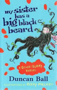 Cover image for My Sister Has a Big Black Beard and other quirky verses