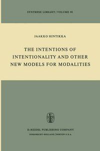 Cover image for The Intentions of Intentionality and Other New Models for Modalities