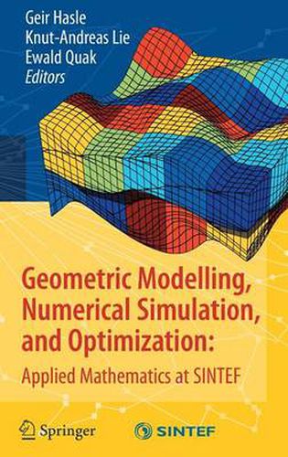 Cover image for Geometric Modelling, Numerical Simulation, and Optimization:: Applied Mathematics at SINTEF