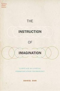 Cover image for The Instruction of Imagination: Language as a Social Communication Technology