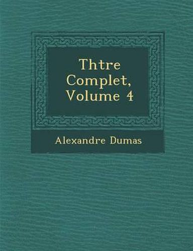 Cover image for Th Tre Complet, Volume 4