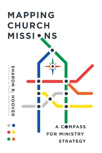 Cover image for Mapping Church Missions - A Compass for Ministry Strategy