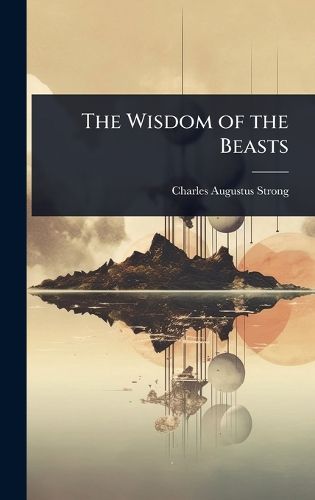 Cover image for The Wisdom of the Beasts