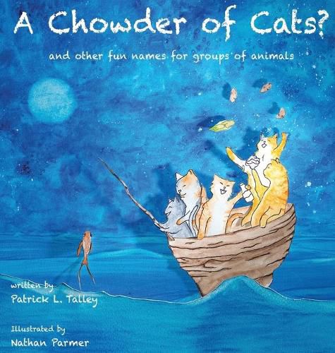 Cover image for A Chowder of Cats?: and other fun animal group names