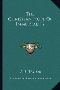 Cover image for The Christian Hope of Immortality