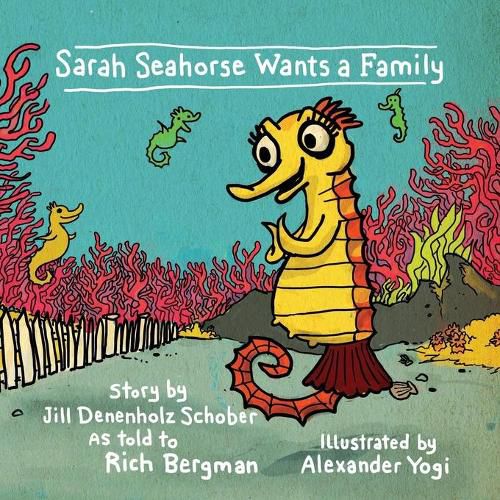 Cover image for Sarah Seahorse Wants a Family