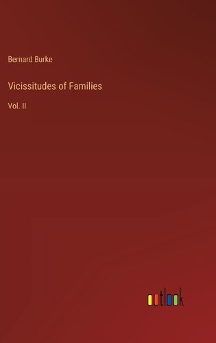 Vicissitudes of Families