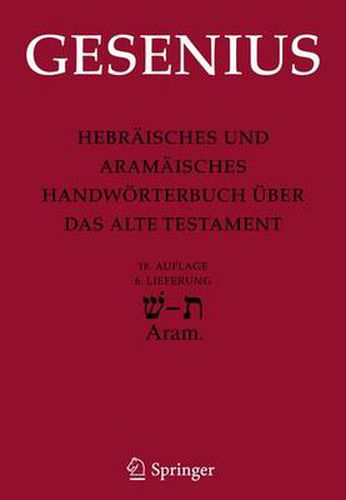 Cover image for Hebraisches und Aramaisches Handwoerterbuch uber das Alte Testament: 6. Lieferung Schin - Tau - Biblisch-Aramaisch