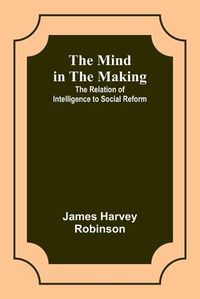 Cover image for The Mind in the Making