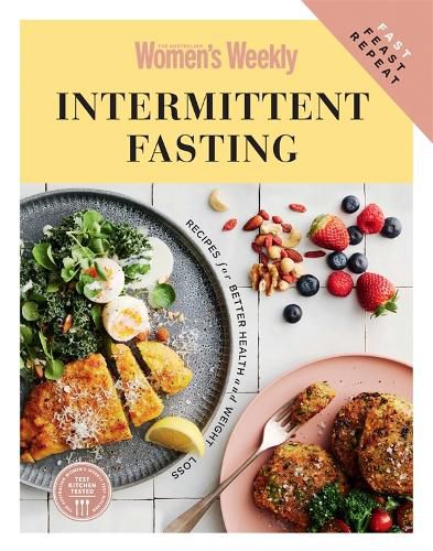 Intermittent Fasting: Feast Fast Repeat