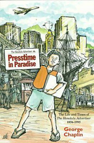 Cover image for Presstime in Paradise: The Life and Times of the Honolulu Advertiser, 1856-1995