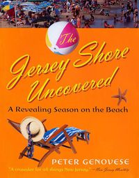 Cover image for The Jersey Shore Uncovered: A Revealing Season on the Beach