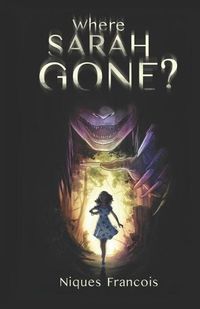 Cover image for Where Sarah Gone?