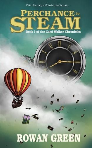 Perchance to Steam: Deck I of the Card Walker Chronicles