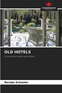 Cover image for Old Hotels