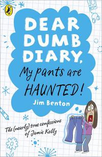 Cover image for Dear Dumb Diary: My Pants are Haunted