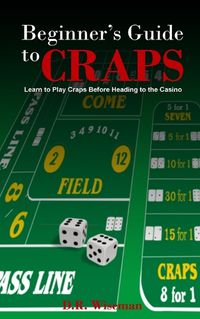 Cover image for Beginners Guide to Craps