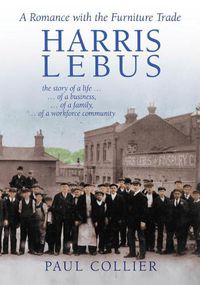 Cover image for Harris Lebus: A Romance with the Furniture Trade