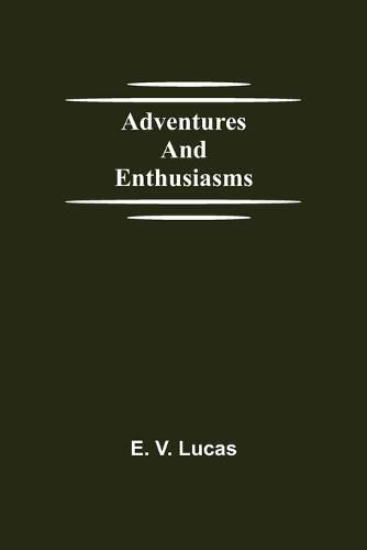 Cover image for Adventures and Enthusiasms