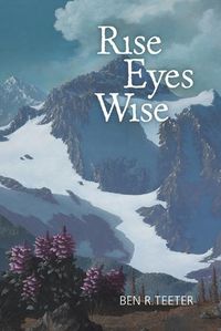 Cover image for Rise Eyes Wise