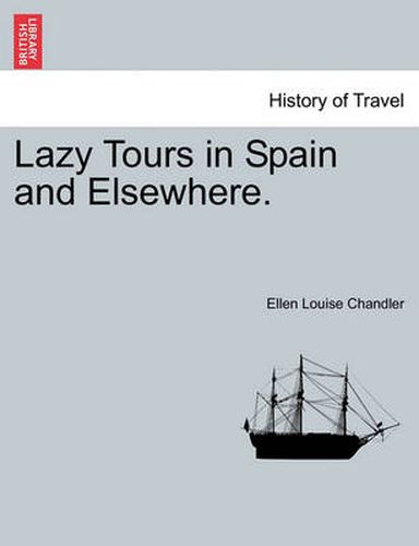 Cover image for Lazy Tours in Spain and Elsewhere.